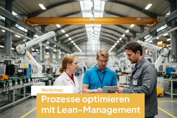 Kostenfreier Workshop "Produktions- und Prozessoptimierung"